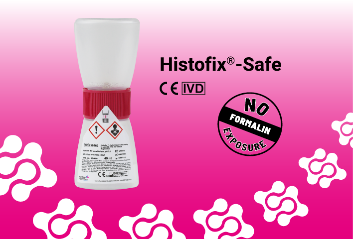 Histofix®-Safe : Nouveau dispositif CE-IVD de fixation des biopsies pour le Diagnostic Clinique